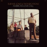 Durand Jones & The Indications - American Love Call in the group OUR PICKS / Album Of The Year 2019 / Årsbästa 2019 Mojo at Bengans Skivbutik AB (3541953)