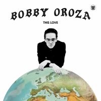 BOBBY OROZA - THIS LOVE in the group OUR PICKS /  Christmas gift tip Vinyl at Bengans Skivbutik AB (3544236)