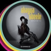 Steele Shayna - Watch Me Fly in the group VINYL / RnB-Soul at Bengans Skivbutik AB (3544973)