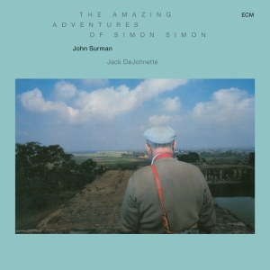 Surman John Dejohnette Jack - The Amazing Adventures Of Simon Sim in the group OUR PICKS / Classic labels / ECM Records at Bengans Skivbutik AB (3566180)