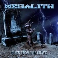 Megalith - Risen From The Grave in the group CD / Hårdrock at Bengans Skivbutik AB (3568133)