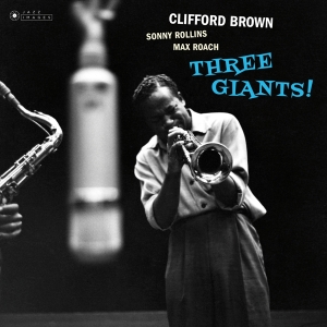 Brown Clifford & Rollins Sonny & Roach Max - Three Giants! in the group VINYL / Jazz at Bengans Skivbutik AB (3625145)