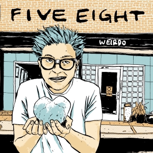 Five Eight - Weirdo in the group OUR PICKS /  Christmas gift tip Vinyl at Bengans Skivbutik AB (3636338)