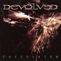 Devolved - Calculated in the group CD / Hårdrock at Bengans Skivbutik AB (3636566)