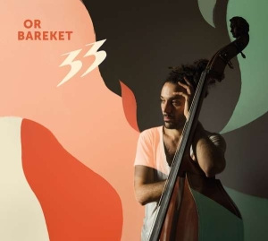 Bareket Or - 33 in the group OUR PICKS / Christmas gift tip CD at Bengans Skivbutik AB (3637115)