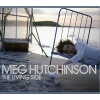 Hutchingson Meg - Living Side in the group CD / Country at Bengans Skivbutik AB (3642609)