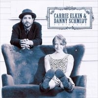 Elkin Carrie & Danny Schmidt - For Keeps in the group CD / Pop-Rock at Bengans Skivbutik AB (3642640)