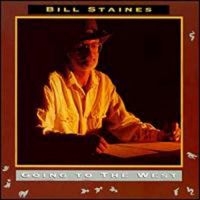 Staines Bill - Going To The West in the group CD / Pop-Rock at Bengans Skivbutik AB (3642677)