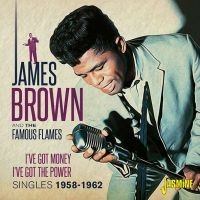 Brown James And The Famous Flames - I've Got The Money, I've Got The Po in the group CD / Pop-Rock,RnB-Soul at Bengans Skivbutik AB (3644157)