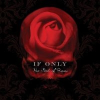 If Only - No Bed Of Roses (+ 5 Bonus) in the group CD / Pop-Rock at Bengans Skivbutik AB (3644898)