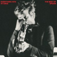 Spoon - Everything Hits At Once: The Best O in the group CD / Pop-Rock at Bengans Skivbutik AB (3647133)