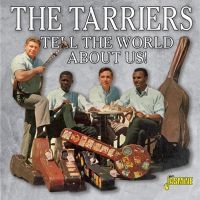 Tarriers - Tell The World About Us in the group CD / Pop-Rock at Bengans Skivbutik AB (3653971)