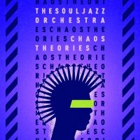 Souljazz Orchestra The - Chaos Theories in the group CD / Elektroniskt,Pop-Rock,World Music at Bengans Skivbutik AB (3654049)