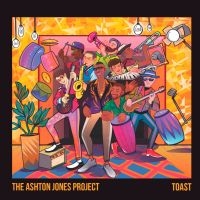 Ashton Jones Project - Toast in the group VINYL / RnB-Soul at Bengans Skivbutik AB (3654584)