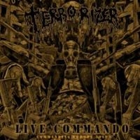 Terrorizer - Live Commando/Commanding Europe 201 in the group CD / Hårdrock at Bengans Skivbutik AB (3657082)