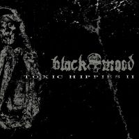 Black Mood - Toxic Hippies Ii Ep in the group CD / Hårdrock at Bengans Skivbutik AB (3661910)