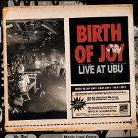 Birth Of Joy - Live At Ubu in the group CD / Pop-Rock at Bengans Skivbutik AB (3669331)