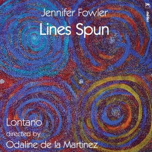 Fowler Jennifer - Lines Spun in the group OUR PICKS / Christmas gift tip CD at Bengans Skivbutik AB (3670258)