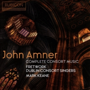 J. Amner - Complete Consort Music in the group CD / Klassiskt,Övrigt at Bengans Skivbutik AB (3671811)