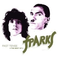 Sparks - Past Tense ? The Best Of Sparks in the group CD / Best Of,Pop-Rock at Bengans Skivbutik AB (3674899)