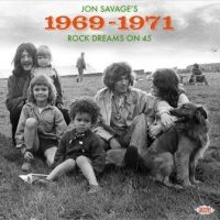 Various Artists - Jon Savage's 1969-71Rock Dreams On in the group OUR PICKS / Christmas gift tip CD at Bengans Skivbutik AB (3674943)