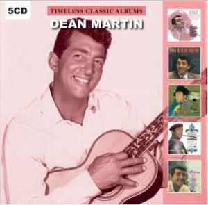 Dean Martin - Timeless Classic Albums in the group CD / Rock at Bengans Skivbutik AB (3676661)