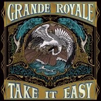 Grande Royale - Take It Easy in the group OTHER / CDK-07 at Bengans Skivbutik AB (3678747)