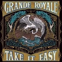 Grande Royale - Take It Easy Cd in the group OTHER / -Start Jan R2 at Bengans Skivbutik AB (3678747)