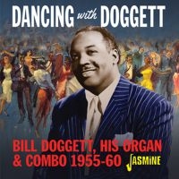 Doggett Bill - Dancing With Bill Doggett, His Orga in the group CD / Blues,Jazz at Bengans Skivbutik AB (3678775)