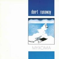 Myxoma - Don't Runaway in the group VINYL / Dance-Techno,Pop-Rock at Bengans Skivbutik AB (3681406)