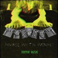 Nurse With Wound - Trippinæ Musik in the group VINYL / Pop-Rock at Bengans Skivbutik AB (3704904)