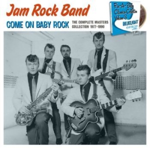 Jam Rock Band - Come On Baby Rock - The Complete Ma in the group CD / Finsk Musik,Pop-Rock at Bengans Skivbutik AB (3708690)
