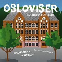 Boltelökka Jentekor - Osloviser in the group CD / Pop-Rock at Bengans Skivbutik AB (3713497)