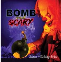 Bomb And Scary - Black Wishing Well in the group CD / Hårdrock at Bengans Skivbutik AB (3723758)