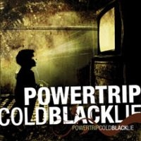 Powertrip - Cold Black Lie in the group CD / Pop-Rock at Bengans Skivbutik AB (3723873)