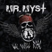 Mr. Myst - We Will Rise in the group CD / Hårdrock at Bengans Skivbutik AB (3724345)