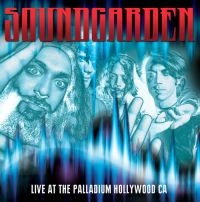 Soundgarden - Live At Palladium Hollywood in the group Minishops / Soundgarden at Bengans Skivbutik AB (3726497)