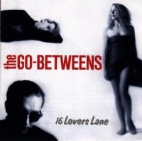 Go-Betweens - 16 Lovers Lane in the group CD / Pop-Rock at Bengans Skivbutik AB (3726682)