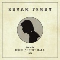 BRYAN FERRY - LIVE AT THE ROYAL ALBERT HALL in the group CD / Rock at Bengans Skivbutik AB (3727445)