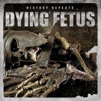 Dying Fetus - History Repeatsàlp in the group VINYL / Hårdrock at Bengans Skivbutik AB (3729590)