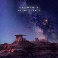 Evenfall - Indigo Skies in the group CD / Pop-Rock at Bengans Skivbutik AB (3729814)