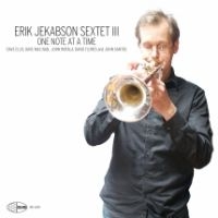 Erik Jekabson Sextet - One Note At A Time in the group CD / Jazz at Bengans Skivbutik AB (3729864)