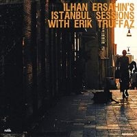 Ersahin Ilhan & Erik Truffaz - Istanbul Sessions in the group VINYL / Jazz at Bengans Skivbutik AB (3731660)