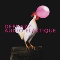 Dephazz - Audio Elastique in the group CD / RnB-Soul at Bengans Skivbutik AB (3742489)