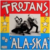 Trojans - Ala-Ska in the group VINYL / Pop-Rock at Bengans Skivbutik AB (3746485)