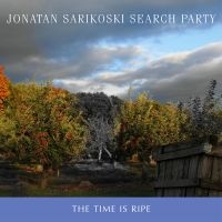 Sarikoski Jonatan & Search Party - Time Is Ripe in the group CD / Pop-Rock at Bengans Skivbutik AB (3746600)