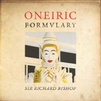 Bishop Sir Richard - Oneiric Formulary in the group VINYL / Pop-Rock,Svensk Folkmusik at Bengans Skivbutik AB (3747648)