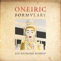 Bishop Sir Richard - Oneiric Formvlary in the group Pop-Rock at Bengans Skivbutik AB (3747680)