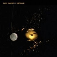 Caminiti Evan - Meridian in the group VINYL / Pop-Rock at Bengans Skivbutik AB (3755799)