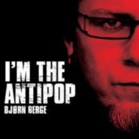 Berge Björn - I'm The Antipop in the group CD / Pop-Rock at Bengans Skivbutik AB (3755860)